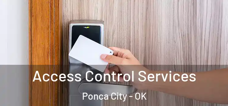 Access Control Services Ponca City - OK