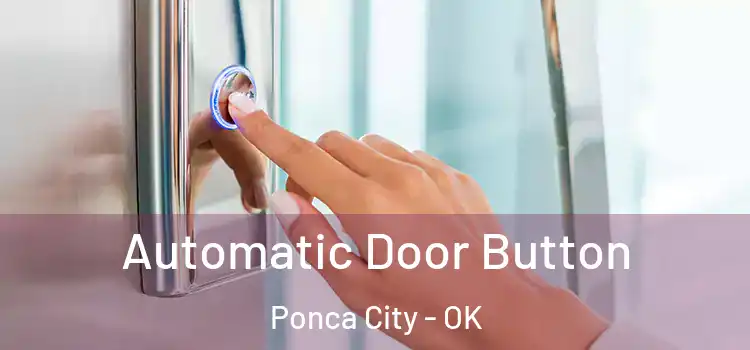 Automatic Door Button Ponca City - OK