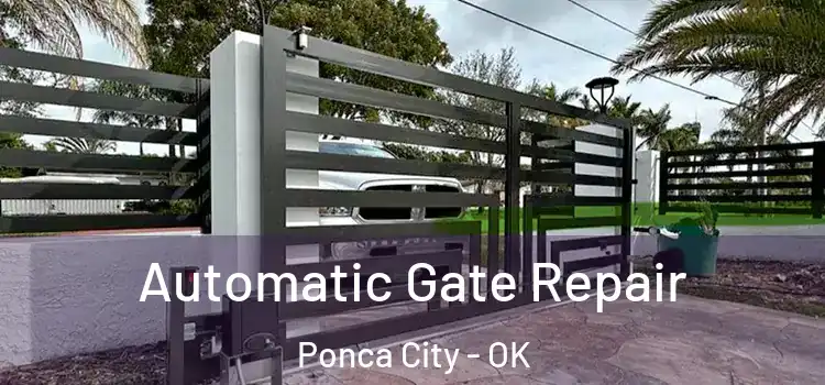 Automatic Gate Repair Ponca City - OK