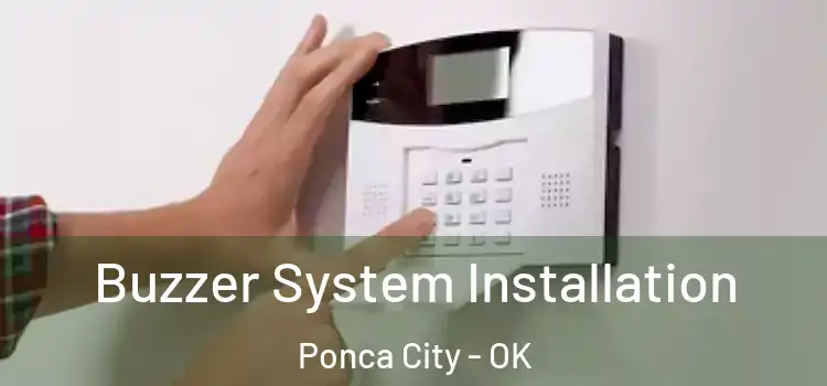 Buzzer System Installation Ponca City - OK