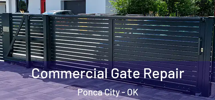 Commercial Gate Repair Ponca City - OK