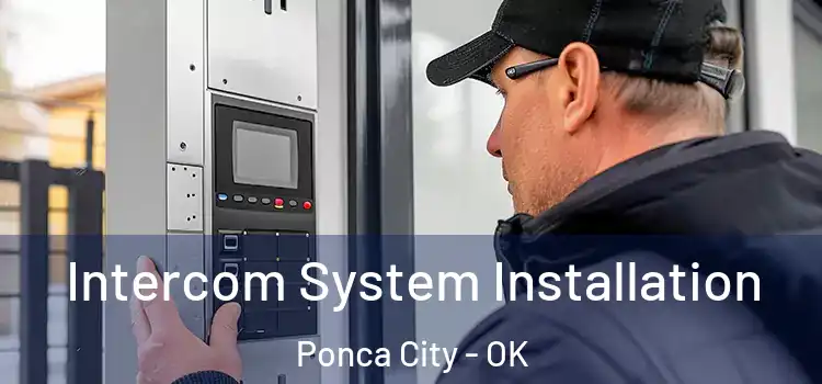 Intercom System Installation Ponca City - OK