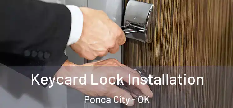 Keycard Lock Installation Ponca City - OK