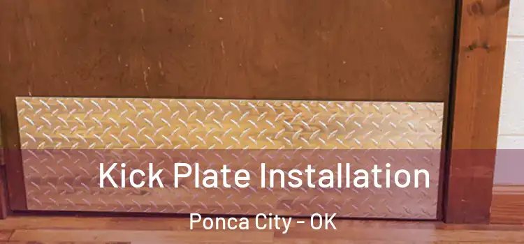 Kick Plate Installation Ponca City - OK