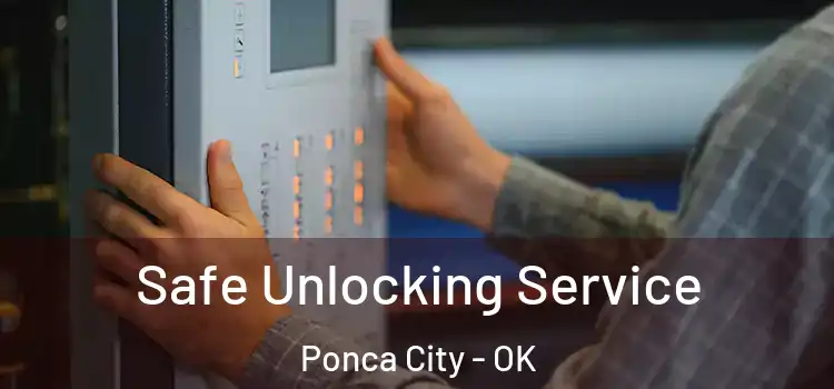 Safe Unlocking Service Ponca City - OK