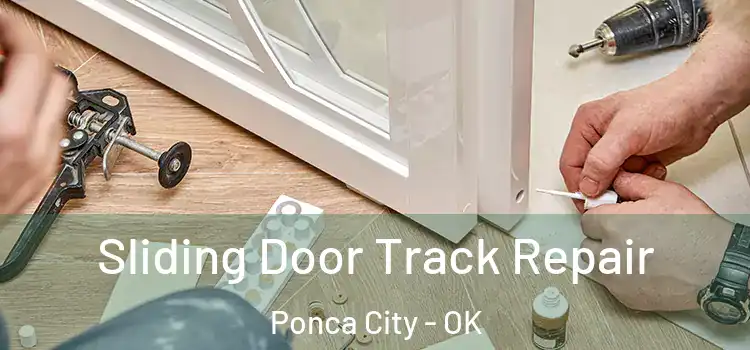 Sliding Door Track Repair Ponca City - OK