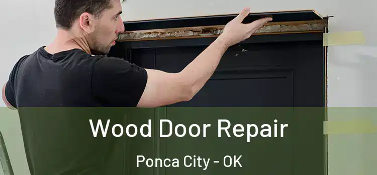 Wood Door Repair Ponca City - OK